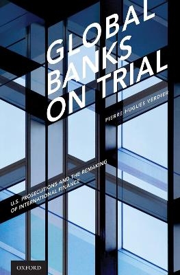 Global Banks on Trial - Pierre-Hugues Verdier