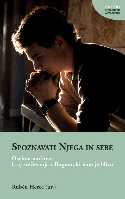 Spoznavati Njega in sebe - Rub&eacute;n Herce