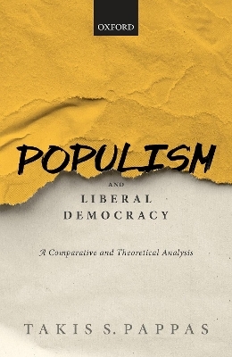 Populism and Liberal Democracy - Takis S. Pappas