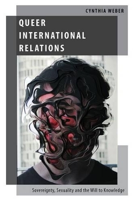 Queer International Relations - Cynthia Weber