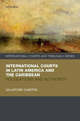 International Courts in Latin America and the Caribbean - Salvatore Caserta