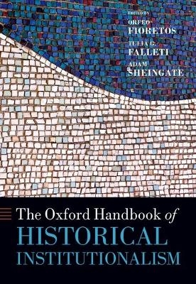 The Oxford Handbook of Historical Institutionalism - 