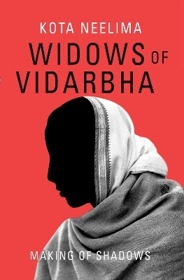 Widows of Vidarbha - Kota Neelima