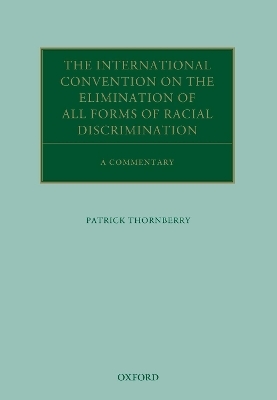 The International Convention on the Elimination of All Forms of Racial Discrimination - Patrick Thornberry