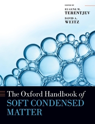 The Oxford Handbook of Soft Condensed Matter - 