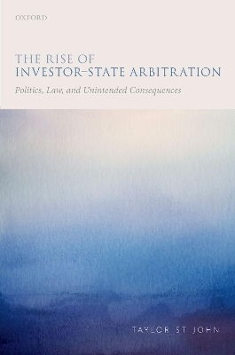 The Rise of Investor-State Arbitration - Taylor John