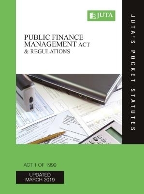 Public Finance Management Act 1 of 1999 & Regulations -  Juta's Statutes Editors