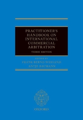 Practitioner's Handbook on International Commercial Arbitration