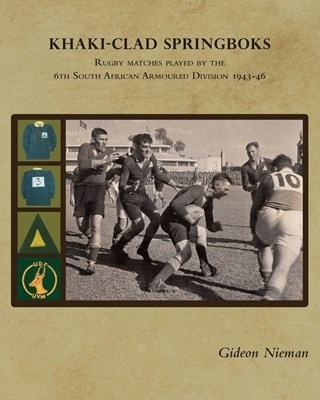 Khaki-clad Springboks - Gideon Nieman