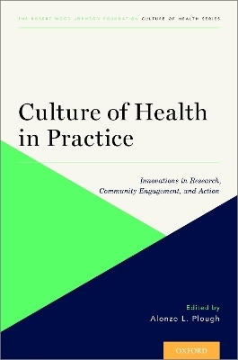 Culture of Health in Practice