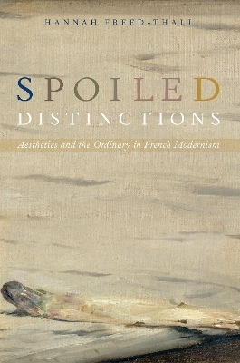Spoiled Distinctions - Hannah Freed-Thall