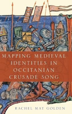 Mapping Medieval Identities in Occitanian Crusade Song