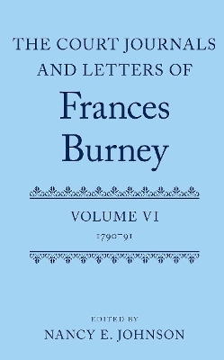 The Court Journals and Letters of Frances Burney - 
