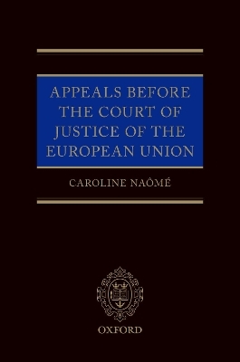 Appeals Before the Court of Justice of the European Union