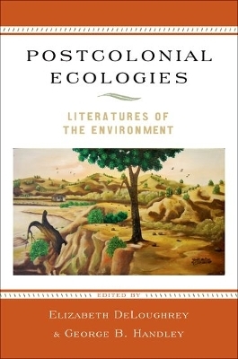 Postcolonial Ecologies - 