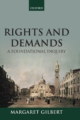 Rights and Demands - Margaret Gilbert