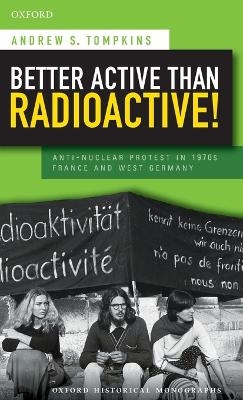 Better Active than Radioactive! - Andrew S. Tompkins