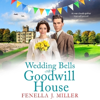 Wedding Bells at Goodwill House - Fenella J Miller