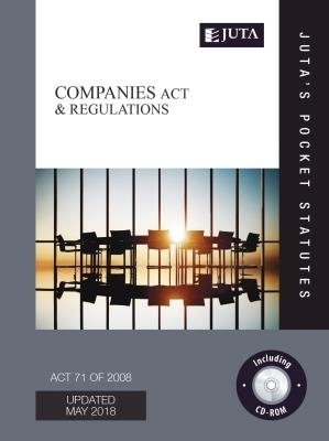 Companies Act 71 of 2008 & Regulations -  Juta's Statutes Editors