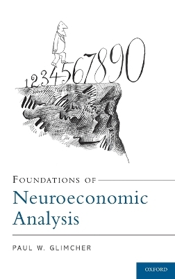 Foundations of Neuroeconomic Analysis