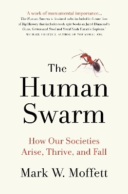 The Human Swarm - Mark W. Moffett
