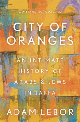 City of Oranges - Adam LeBor