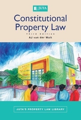 Constitutional property law - A.J. Van Der Walt