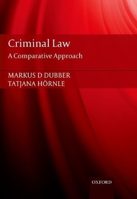 Criminal Law - Markus Dubber, Tatjana H&ouml;rnle