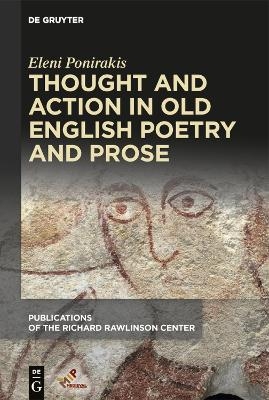 Thought and Action in Old English Poetry and Prose