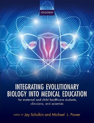 Integrating Evolutionary Biology into Medical Education