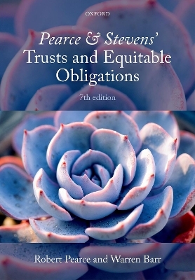 Pearce & Stevens' Trusts and Equitable Obligations - Robert Pearce, Warren Barr