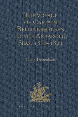 The Voyage of Captain Bellingshausen to the Antarctic Seas, 1819-1821