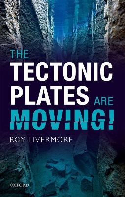 The Tectonic Plates are Moving!