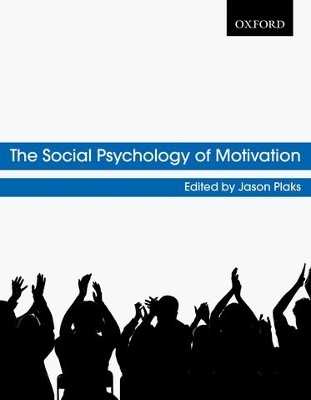 The Social Psychology of Motivation - 