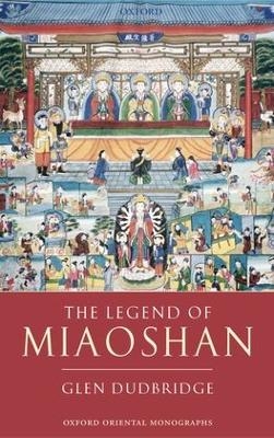 The Legend of Miaoshan - Glen Dudbridge