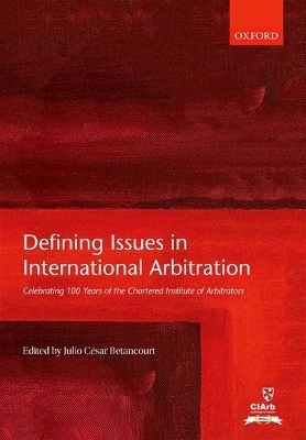 Defining Issues in International Arbitration - 