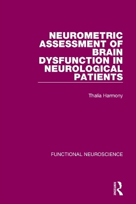 Neurometric Assessment of Brain Dysfunction in Neurological Patients - Thal&iacute;a Harmony