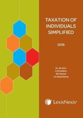 Taxation of individuals simplified 2018 - K.L. de Hart, S. Smulders, E.H. Hamel, L.A. Steenkamp