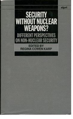 Security Without Nuclear Weapons? - 