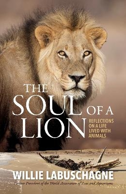 The Soul of A Lion - Willie Labuschagne