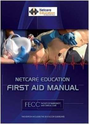 Netcare education - First aid manual