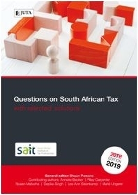 Questions on South African tax with selected solutions