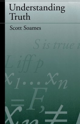 Understanding Truth - Scott Soames