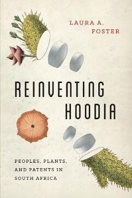 Reinventing Hoodia - Laura A. Foster