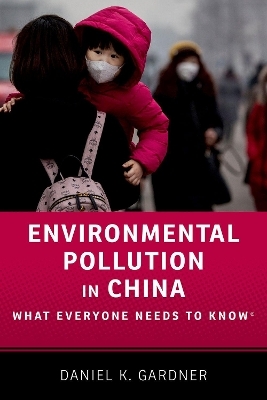 Environmental Pollution in China - Daniel Gardner