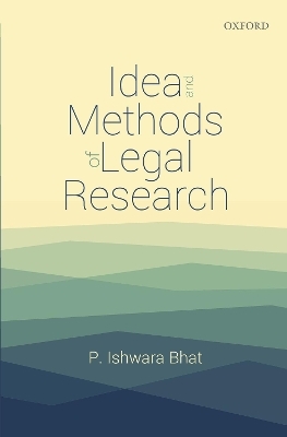 Idea and Methods of Legal Research - P. Ishwara Bhat