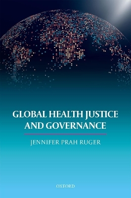 Global Health Justice and Governance - Dr. Prah Ruger