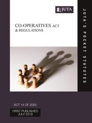 Co-Operatives Act 14 of 2005 & Regulations -  Juta's Statutes Editors