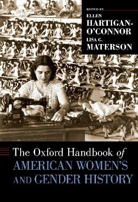 The Oxford Handbook of American Women's and Gender History - 