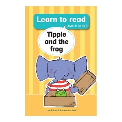 Learn to read (Level 1 Book 9): Tippie and the frog - Jos&eacute; Palmer, Reinette Lombard